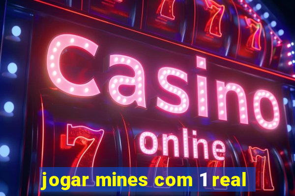 jogar mines com 1 real